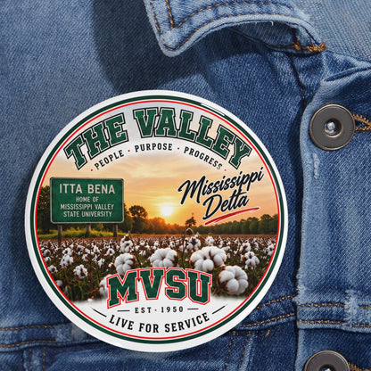 MVSU Itta Bena Down Home Round Pin — 'Knowledge • Culture • Service • Community • Legacy' Button